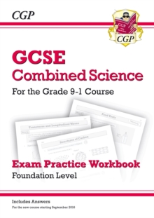 GCSE Combined Science Exam Practice Workbook - Foundation (includes answers): for the 2024 and 2025 exams