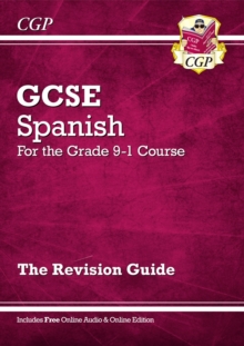 GCSE Spanish Revision Guide: with Online Edition & Audio (For exams in 2024 and 2025)