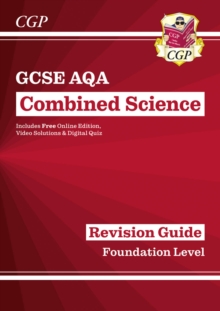 GCSE Combined Science AQA Revision Guide - Foundation includes Online Edition, Videos & Quizzes: for the 2024 and 2025 exams