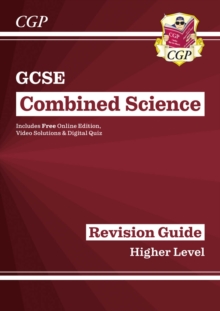 GCSE Combined Science Revision Guide - Higher includes Online Edition, Videos & Quizzes: for the 2024 and 2025 exams