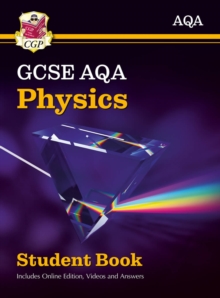 New GCSE Physics AQA Student Book (includes Online Edition, Videos and Answers): perfect course companion for the 2024 and 2025 exams