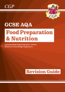 New GCSE Food Preparation & Nutrition AQA Revision Guide (with Online Edition and Quizzes)