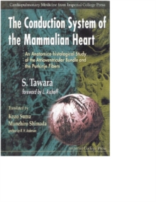 Conduction System Of The Mammalian Heart, The: An Anatomico-histological Study Of The Atrioventricular Bundle And The Purkinje Fibers