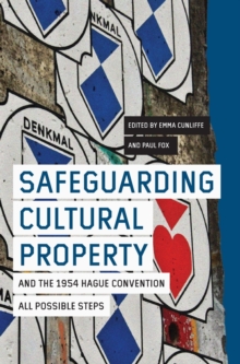 Safeguarding Cultural Property and the 1954 Hague Convention : All Possible Steps