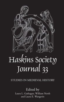 The Haskins Society Journal 33 : 2021. Studies in Medieval History