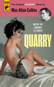 Quarry : The First of the Quarry Series