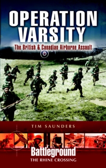 Operation Varsity : The British & Canadian Airborne Assault