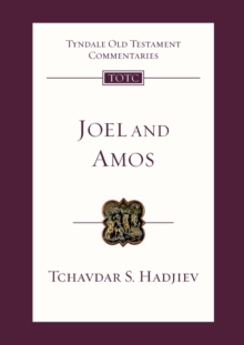 Joel and Amos : An Introduction And Commentary