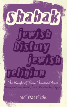 Jewish History, Jewish Religion : The Weight of Three Thousand Years