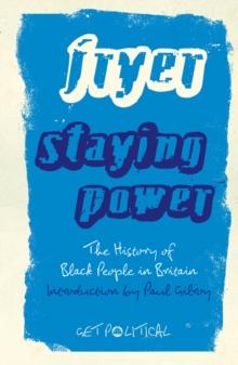 Staying Power : The History of Black People in Britain
