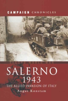 Salerno 1943 : The Allied Invasion of Italy