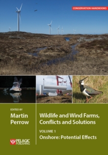 Wildlife and Wind Farms - Conflicts and Solutions : Onshore: Potential Effects