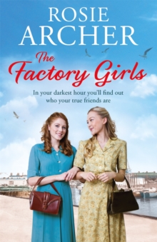 The Factory Girls : The Bomb Girls 3