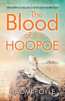 The Blood of the Hoopoe : The Gaia Chronicles Book 3