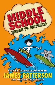 Middle School: Escape to Australia : (Middle School 9)