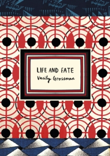 Life and Fate (Vintage Classic Russians Series) : **AS HEARD ON BBC RADIO 4**