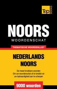 Thematische woordenschat Nederlands-Noors - 9000 woorden