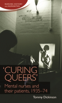 'Curing queers' : Mental nurses and their patients, 193574