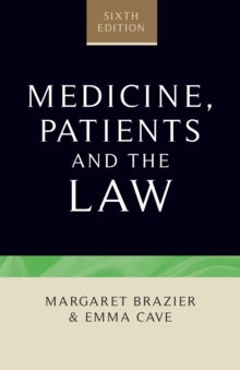 Medicine, Patients and the Law : Sixth Edition
