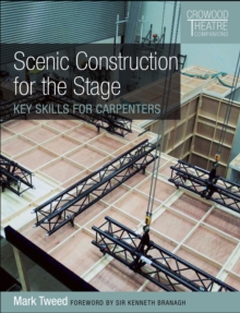 Scenic Construction for the Stage : Key Skills for Carpenters