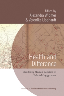 Health and Difference : Rendering Human Variation in Colonial Engagements