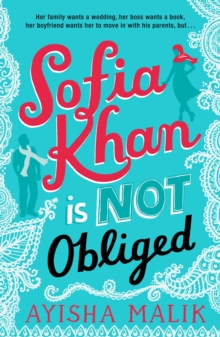 Sofia Khan is Not Obliged : A heartwarming romantic comedy