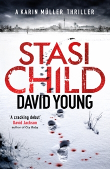Stasi Child : The award-winning Cold War crime thriller