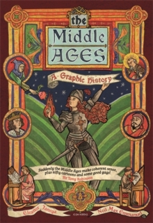 The Middle Ages : A Graphic History