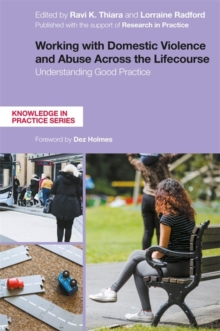 Working with Domestic Violence and Abuse Across the Lifecourse : Understanding Good Practice