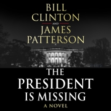 The President is Missing : The political thriller of the decade