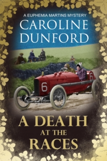A Death at the Races (Euphemia Martins Mystery 14) : Will a race across Europe end in disaster?