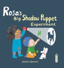 Rosa's Big Shadow Puppet Experiment