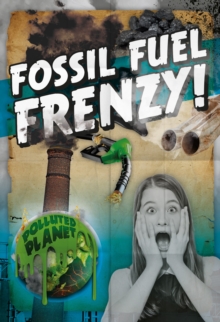 Fossil Fuel Frenzy!