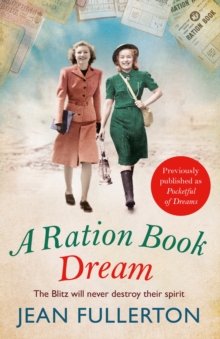 A Ration Book Dream : Previously Published as Pocketful of Dreams