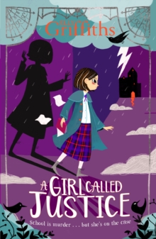 A Girl Called Justice : Book 1