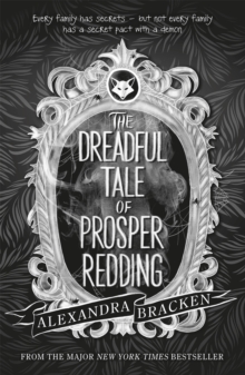 The Dreadful Tale of Prosper Redding : Book 1