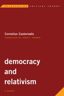 Democracy and Relativism : A Debate