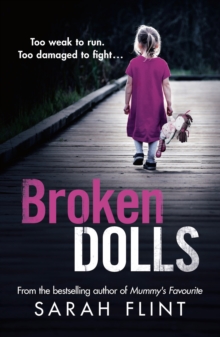 Broken Dolls : Be prepared to be shocked! The all new, gripping serial killer thriller