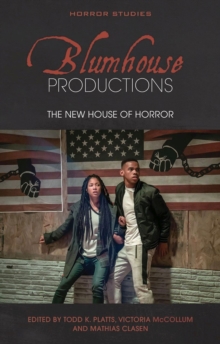 Blumhouse Productions : The New House of Horror