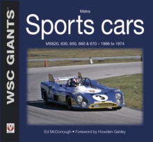 Matra sports cars : MS620, 630, 650, 660 & 670 – 1966 to 1974