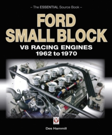Ford Small Block V8 Racing Engines 1962-1970 : The Essential Source Book