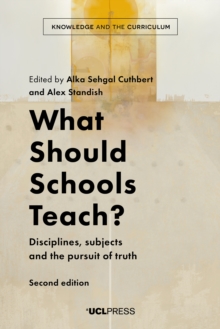 What Should Schools Teach? : Disciplines, subjects and the pursuit of truth