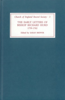 The Early Letters of Bishop Richard Hurd, 1739 to 1762
