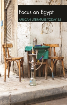 ALT 35: Focus on Egypt : African Literature Today