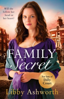 A Family Secret : An emotional historical saga about family bonds and the power of love