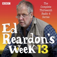 Ed Reardon's Week: Series 13 : The BBC Radio sitcom