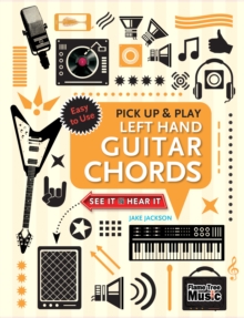 Left Hand Guitar Chords (Pick Up and Play) : Quick Start, Easy Diagrams