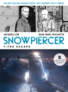 Snowpiercer 1: The Escape : The Escape