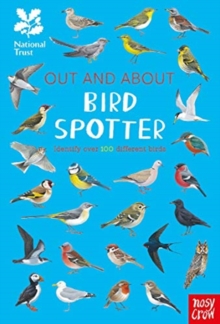 National Trust: Out and About Bird Spotter : A children’s guide to over 100 different birds