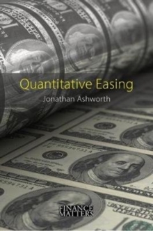 Quantitative Easing : The Great Central Bank Experiment
